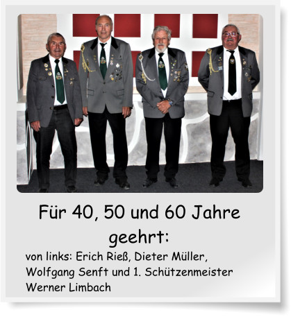 Für 40, 50 und 60 Jahre geehrt: von links: Erich Rieß, Dieter Müller, Wolfgang Senft und 1. Schützenmeister Werner Limbach