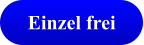 Einzel frei